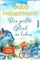 Cover for Gaby Hauptmann · Das größte Glück im Leben (Buch) (2023)
