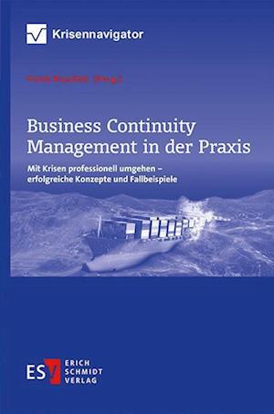 Business Continuity Management in der Praxis - Frank Roselieb - Kirjat - Schmidt, Erich Verlag - 9783503209606 - keskiviikko 25. toukokuuta 2022