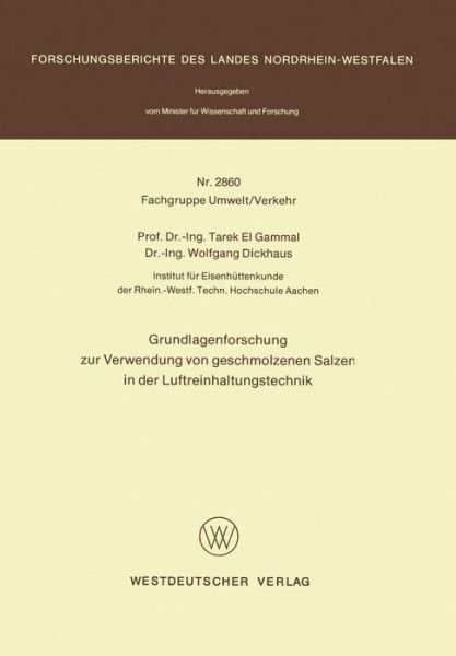 Cover for Gammal, Tarek ~El&amp;#156; · Grundlagenforschung Zur Verwendung Von Geschmolzenen Salzen in Der Luftreinhaltungstechnik (Pocketbok) [1979 edition] (1979)