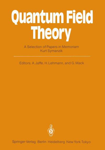Cover for Arthur Jaffe · Quantum Field Theory: A Selection of Papers in Memoriam Kurt Symanzik (Taschenbuch) (1985)