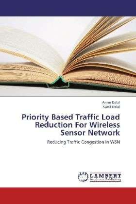 Cover for Dalal · Priority Based Traffic Load Reduc (Buch)
