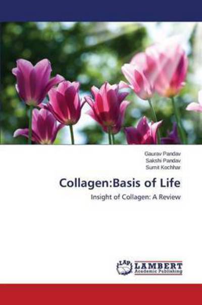 Cover for Kochhar Sumit · Collagen: Basis of Life (Paperback Book) (2015)