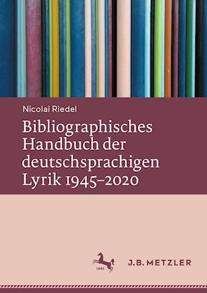 Cover for Nicolai Riedel · Bibliographisches Handbuch der Deutschsprachigen Lyrik 1945-2020 (Book) (2023)