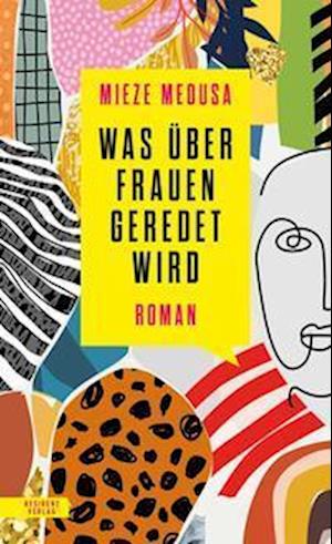 Cover for Mieze Medusa · Was über Frauen geredet wird (Book) (2022)