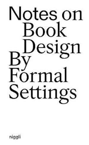 Cover for Amanda-Li Kollberg · Notes on Book Design: By Formal Settings (Paperback Bog) (2025)