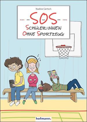 Cover for Nadine Gertsch · SOS – Schüler:innen ohne Sportzeug (Buch) (2023)