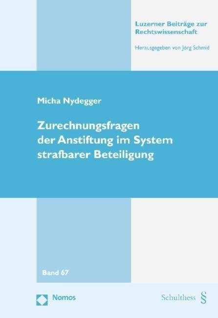 Cover for Nydegger · Zurechnungsfragen der Anstiftu (Book)