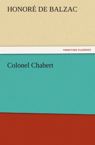 Colonel Chabert - Honore De Balzac - Libros - Tredition Classics - 9783842441606 - 4 de noviembre de 2011