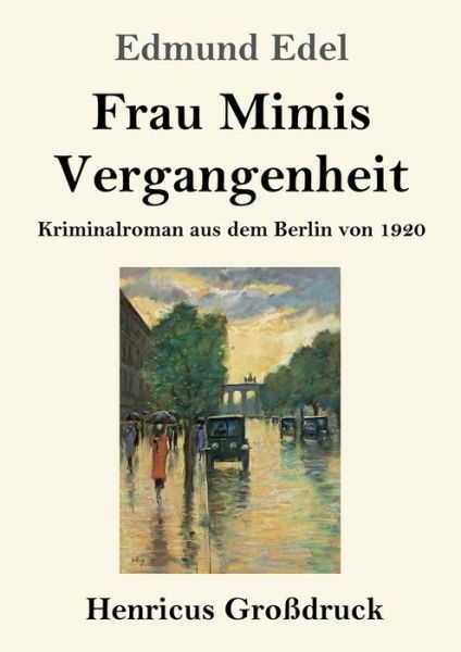 Cover for Edmund Edel · Frau Mimis Vergangenheit (Grossdruck) (Taschenbuch) (2019)