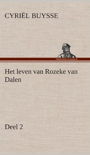 Cover for Cyriel Buysse · Het Leven Van Rozeke Van Dalen, Deel 2 (Gebundenes Buch) [Dutch edition] (2013)