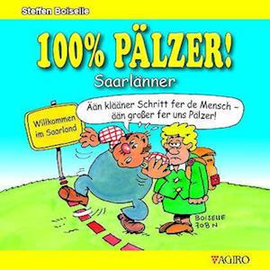 Cover for Steffen Boiselle · 100% PÄLZER! Saarlänner (Book) (2023)