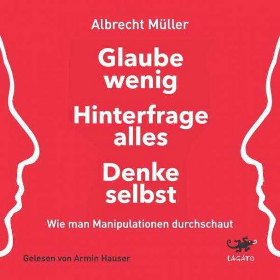 Cover for Müller · Glaube wenig, hinterfrage alles, denke selbst: Wie (Buch) (2024)