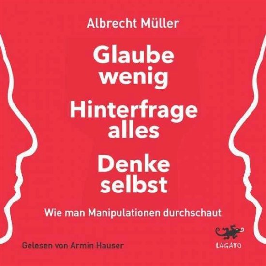 Cover for Müller · Glaube wenig, hinterfrage alles, denke selbst: Wie (Bok) (2024)