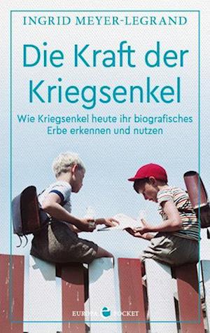 Cover for Ingrid Meyer-Legrand · Die Kraft der Kriegsenkel (Book) (2022)