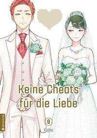 Keine Cheats für die Liebe 09 - Fujita - Bøger -  - 9783963586606 - 