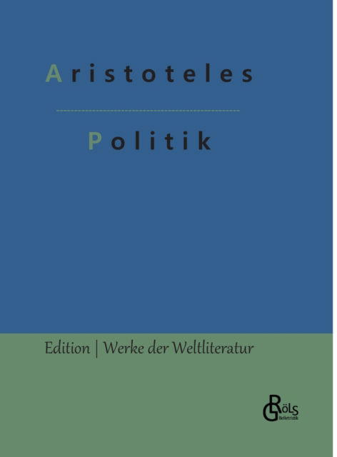 Cover for Aristoteles · Politik (Gebundenes Buch) (2022)