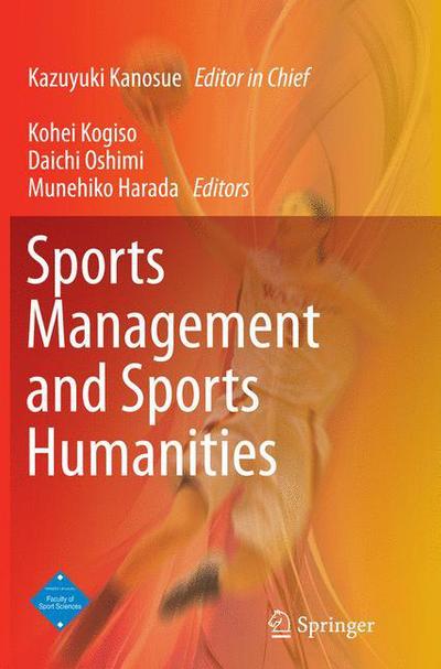 Cover for Sports Management and Sports Humanities (Paperback Book) [Softcover reprint of the original 1st ed. 2015 edition] (2016)