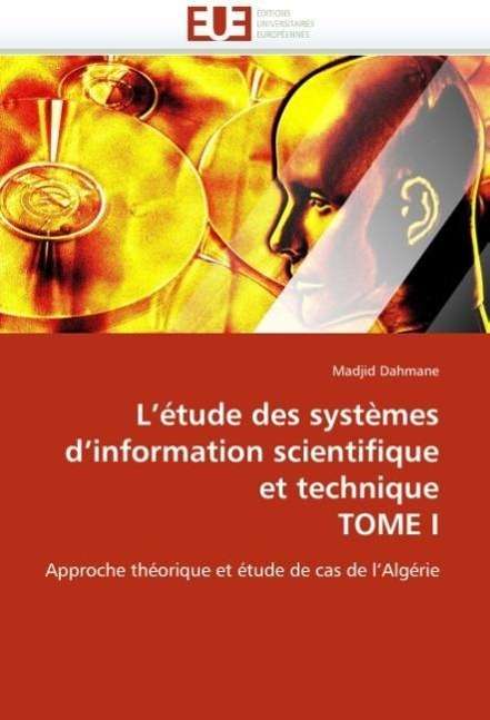 L''étude des systèmes d''inform - Dahmane - Books -  - 9786131544606 - 