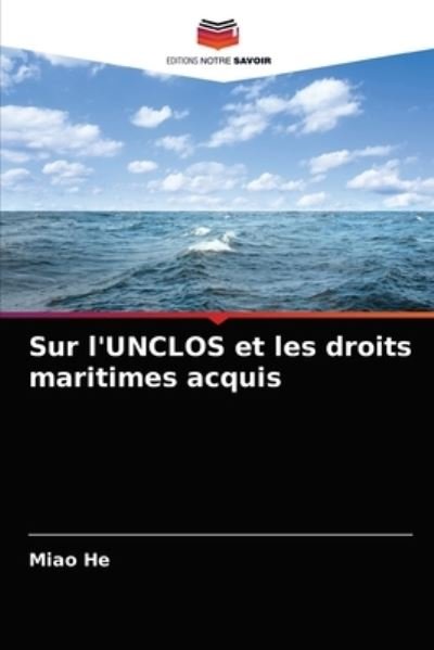 Sur l'UNCLOS et les droits maritimes - He - Other -  - 9786202783606 - January 10, 2021