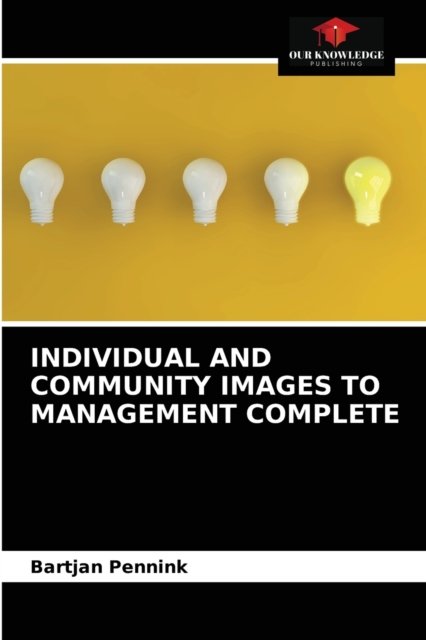 Cover for Bartjan Pennink · Individual and Community Images to Management Complete (Paperback Book) (2021)