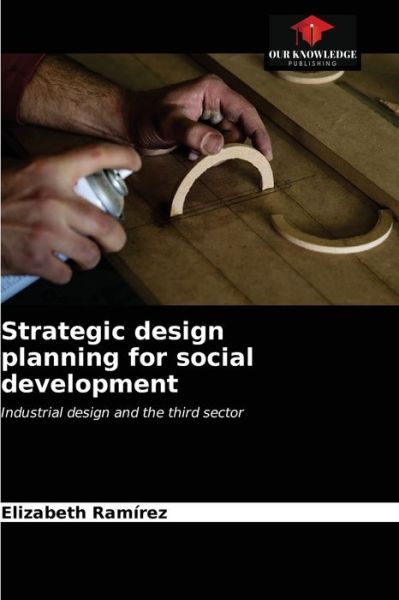 Cover for Elizabeth Rámirez · Strategic design planning for social development (Paperback Book) (2020)