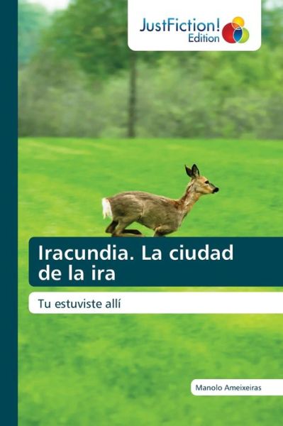 Cover for Manolo Ameixeiras · Iracundia. La ciudad de la ira (Paperback Book) (2021)