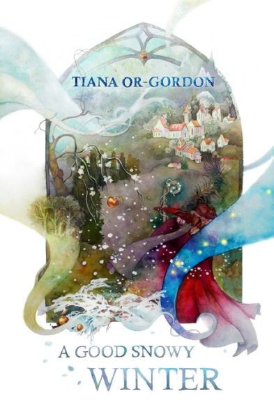 Cover for Tiana Or-Gordon · A Good Snowy Winter (Paperback Book) (2018)