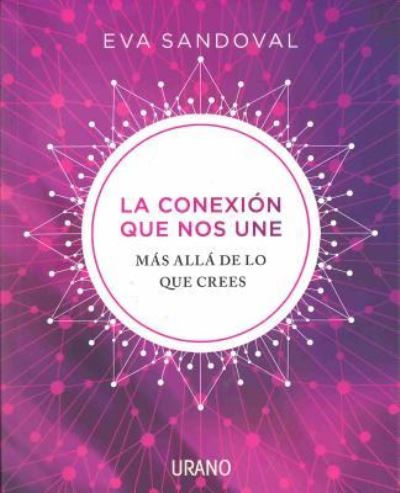 Cover for Eva Sandoval · Conexion Que Nos Une, La (Paperback Book) (2019)