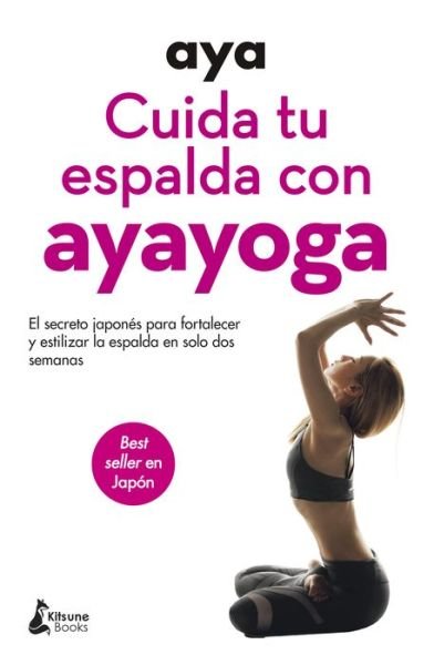 Cover for Aya · Cuida Tu Espalda Con Ayayoga (Pocketbok) (2021)