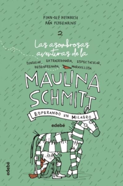 Cover for Finn-Ole Heinrich · Maulina Schmitt: Esperando un milagro (Inbunden Bok) (2018)
