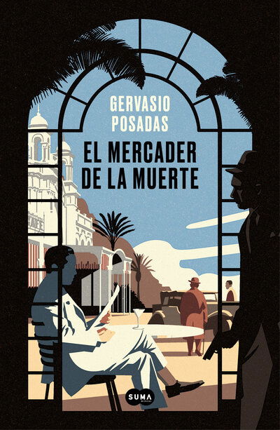 Cover for Posadas · El mercader de la muerte (Book) (2020)