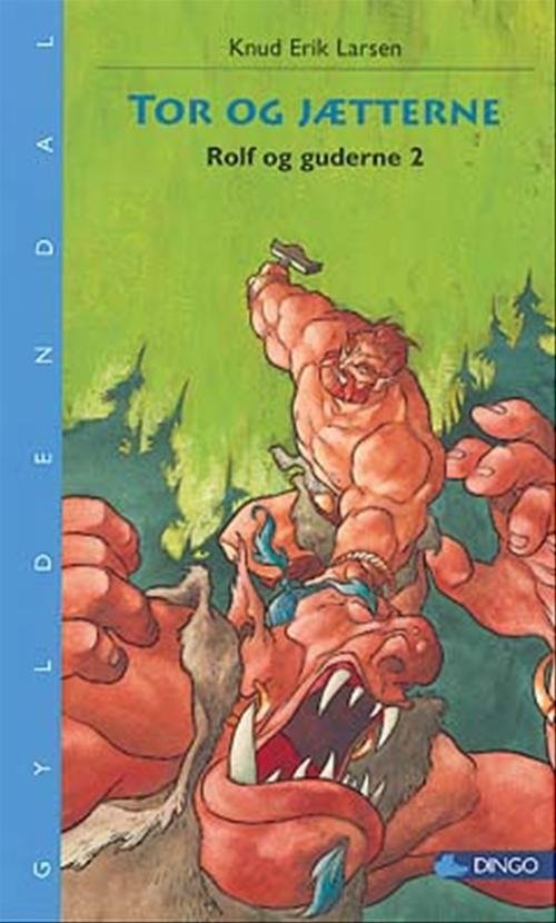 Cover for Knud Erik Larsen · Dingo. Blå* Primært for 3.-5. skoleår: Tor og jætterne (Sewn Spine Book) [1.º edición] (2004)