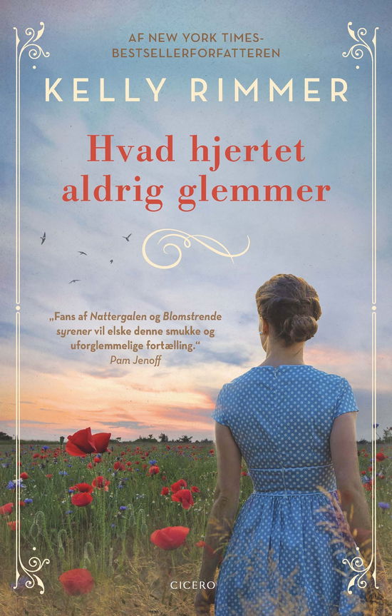 Cover for Kelly Rimmer · Hvad hjertet aldrig glemmer (Indbundet Bog) [1. udgave] (2022)