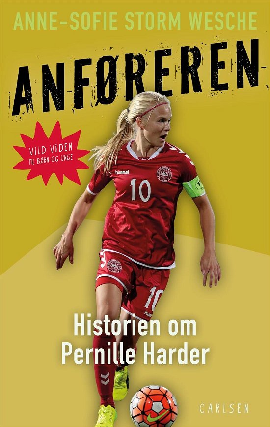 Cover for Anne-Sofie Storm Wesche · Vild viden: Anføreren (Sewn Spine Book) [1st edition] (2019)