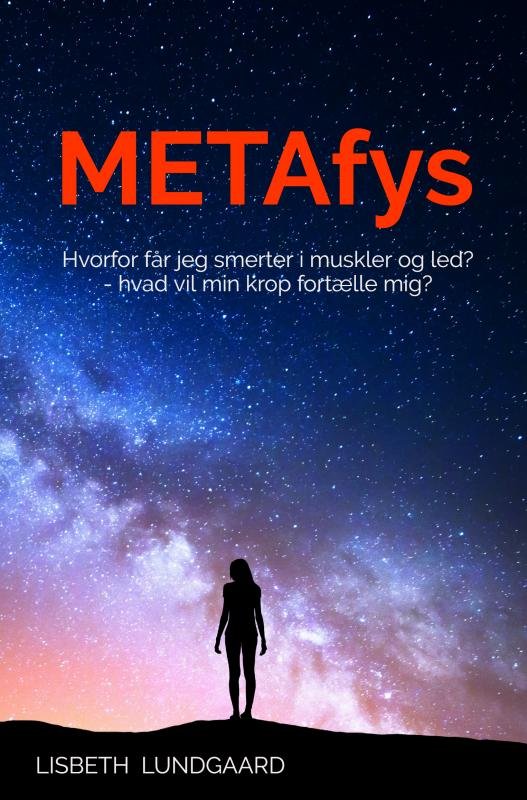 METAfys - Lisbeth  Lundgaard - Livres - Saxo Publish - 9788740463606 - 10 décembre 2022