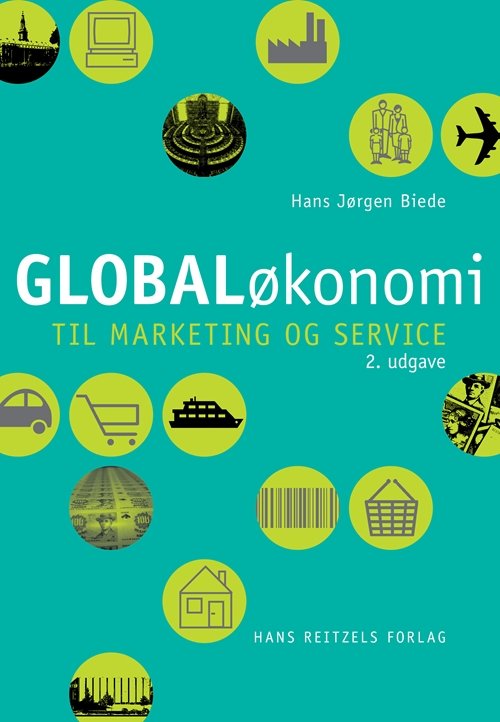 Cover for Hans Jørgen Biede · Globaløkonomi til marketing og service (Sewn Spine Book) [2th edição] (2018)