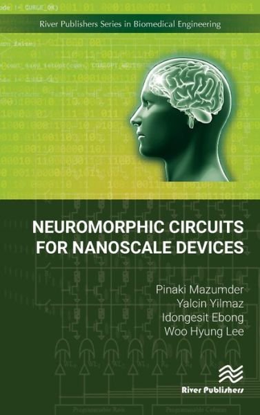 Cover for Pinaki Mazumder · Neuromorphic Circuits for Nanoscale Devices (Hardcover Book) (2019)