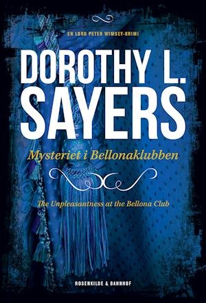 Cover for Dorothy L. Sayers · En Lord Peter Wimsey-krimi: Døden i Bellonaklubben (N/A)