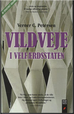 Cover for Verner C. Petersen · Vildveje i velfærdsstaten (Sewn Spine Book) [2th edição] (2009)
