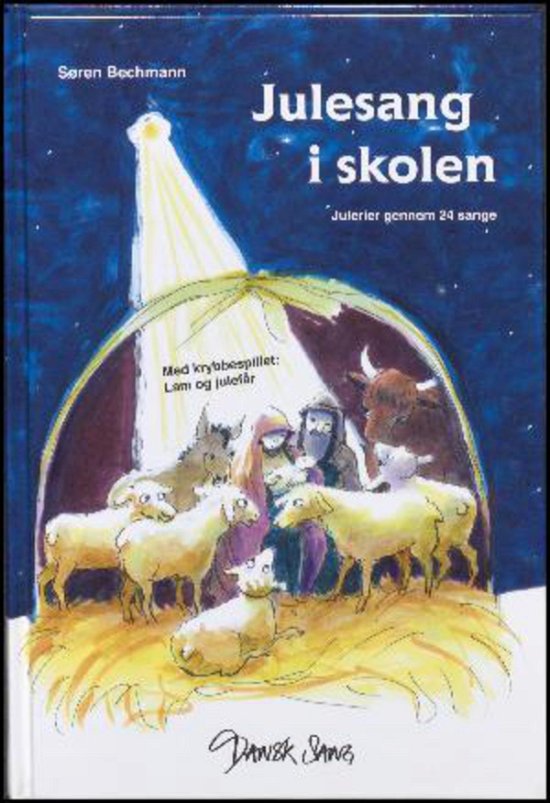 Cover for Søren Bechmann · Julesang i skolen (Hardcover bog) [1. udgave] (2015)