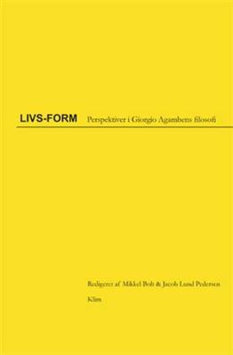 Cover for Jacob Lund Pedersen og Mikkel Bolt · Livs-form (Heftet bok) [1. utgave] (2005)