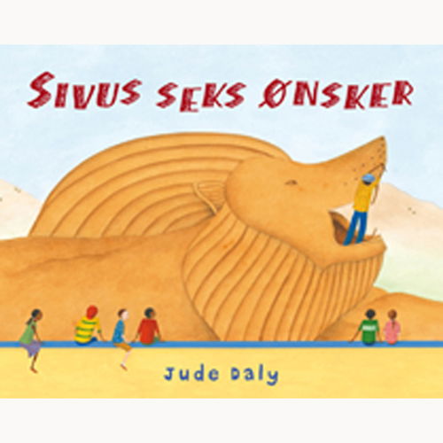 Cover for Jude Daly · Sivus seks ønsker (Bound Book) [1º edição] (2010)