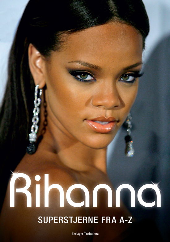 Cover for Sarah Oliver · Rihanna (Sewn Spine Book) [1st edition] (2011)