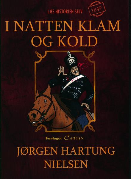 Cover for Jørgen Hartung Nielsen · Læs historien selv: I natten klam og kold (Hæftet bog) [1. udgave] (2017)