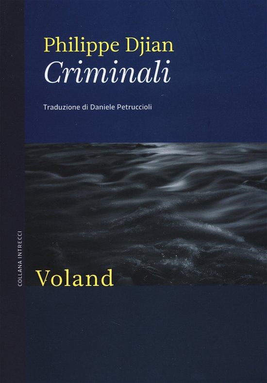 Cover for Philippe Djian · Criminali (Bog)