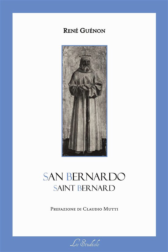 Cover for Rene Guenon · San Bernardo. Testo Francese A Fronte (Bok)