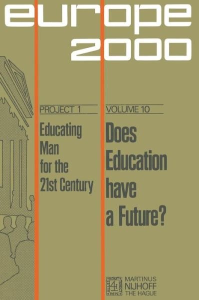 Jarl Bengtsson · Does Education Have a Future?: The Political Economy of Social and Educational Inequalities in European Society - Plan Europe 2000, Project 1: Educating Man for the 21st Century (Paperback Bog) (1975)