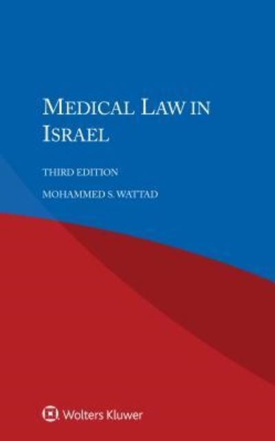 Mohammed S. Wattad · Medical Law in Israel (Paperback Book) (2016)