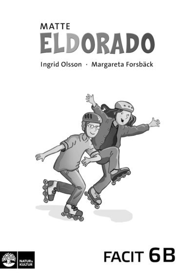 Eldorado: Eldorado, matte 6B Facit (5-pack) - Ingrid Olsson - Books - Natur & Kultur Läromedel - 9789127425606 - December 20, 2013