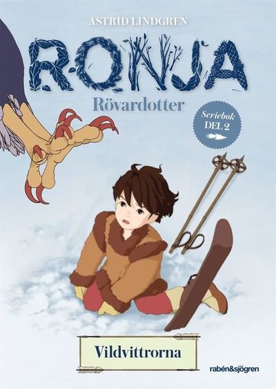 Cover for Astrid Lindgren · Ronja seriebok: Ronja Rövardotter. Vildvittrorna (Bok) (2017)
